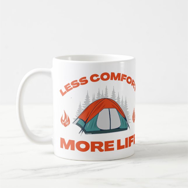 LESS COMFORT MORE LIFE camping trip                Coffee Mug (Left)