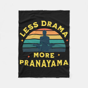 Less Drama, More Pranayama Yoga Funny Design Fleece Blanket
