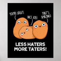 Less Haters More Taters Funny Potato Pun Dark BG