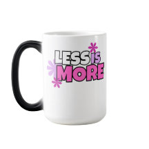 Less is More