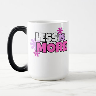 Less is More Magic Mug