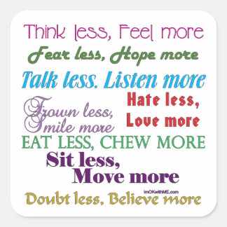 Less is More Square Sticker