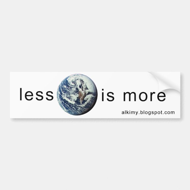 Less-Is-More-Sticker 2 Bumper Sticker (Front)