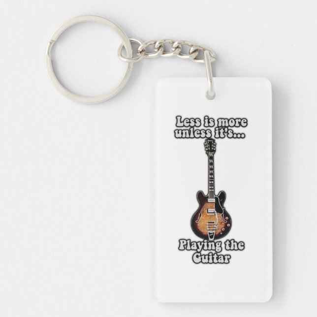 Less is more unless it's playing the guitar. brown keychain (Front)