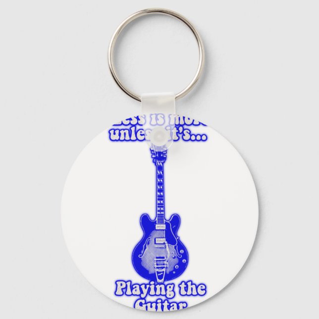 Less is more unless it's playing the guitar keychain (Front)