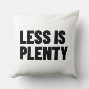 Less Is Plenty Minimalist Streetwear Typography Throw Pillow