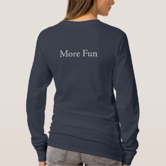 Less Lawn More Fun Shirt
