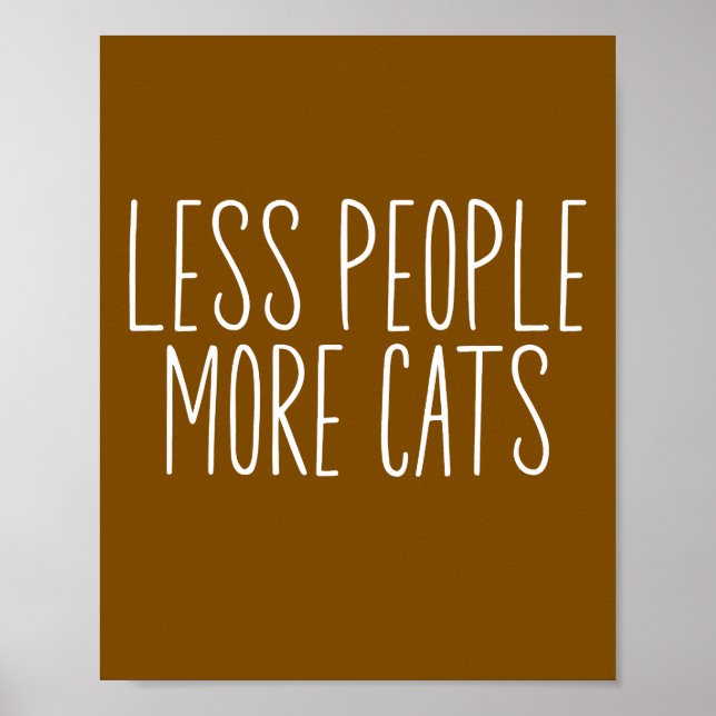 Less People More Cats Poster (Front)