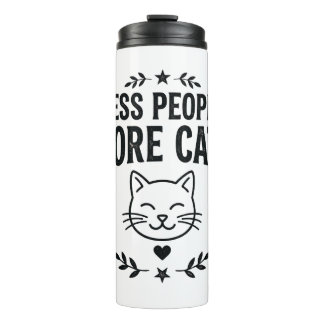 Less People More Cats Vintage Sarcastic Cat Design Thermal Tumbler