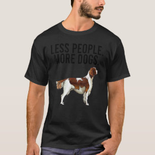 Less People More Dogs Irish Red White Setter Intro T-Shirt