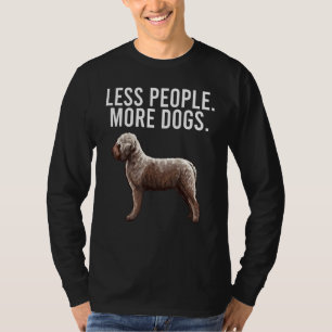 Less People More Dogs Lagotti Romagnoli Introvert T-Shirt