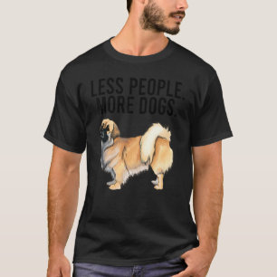 Less People More Dogs Tibetan Spaniel Introvert T-Shirt