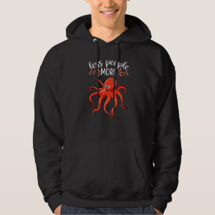 Less People More Octopuse I Kraken I Kids Octopus Hoodie