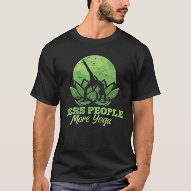 Less People More Yoga T-Shirt (Front)