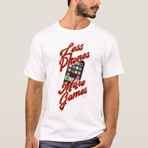 Less Phones More Games Funny Game Night T-Shirt