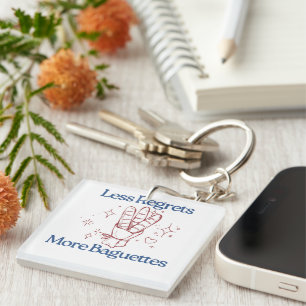 Less Regrets More Baguettes Funny French Bread Keychain