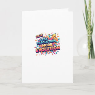 Less Resolution, More Evolution: The 2026 New Year Holiday Card