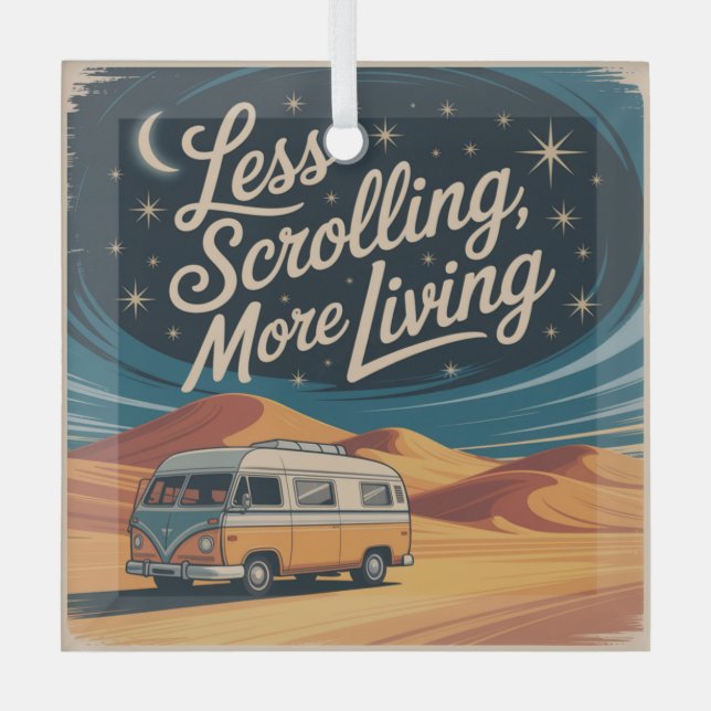 Less Scrolling, More Living Glass Ornament (Front)