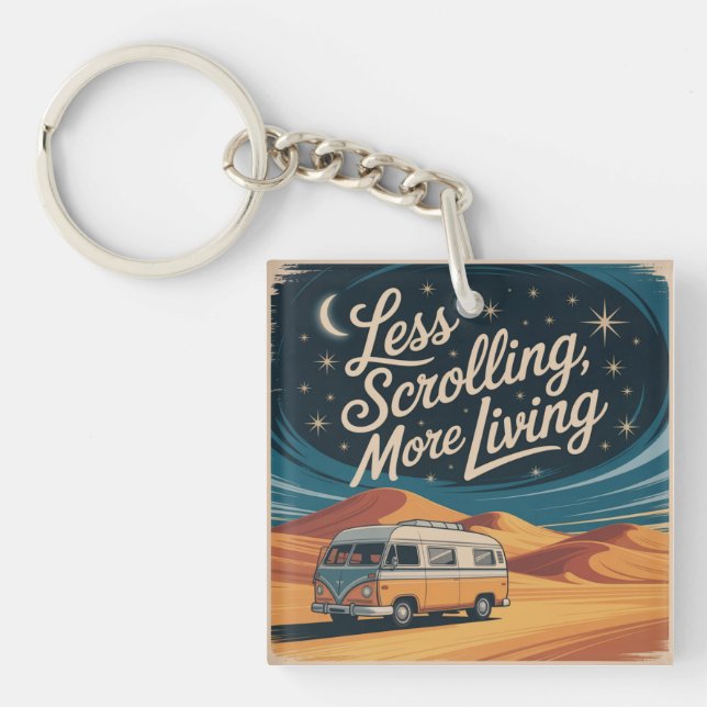 Less Scrolling, More Living Keychain (Front)