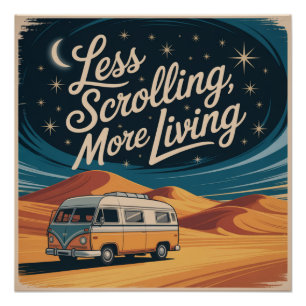 Less Scrolling, More Living Poster