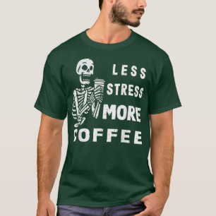 Less Stress More Coffee Men Women Vintage 212  T-Shirt