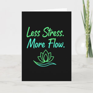 Less Stress More Flow Yoga Meditation Mindfulness  Card