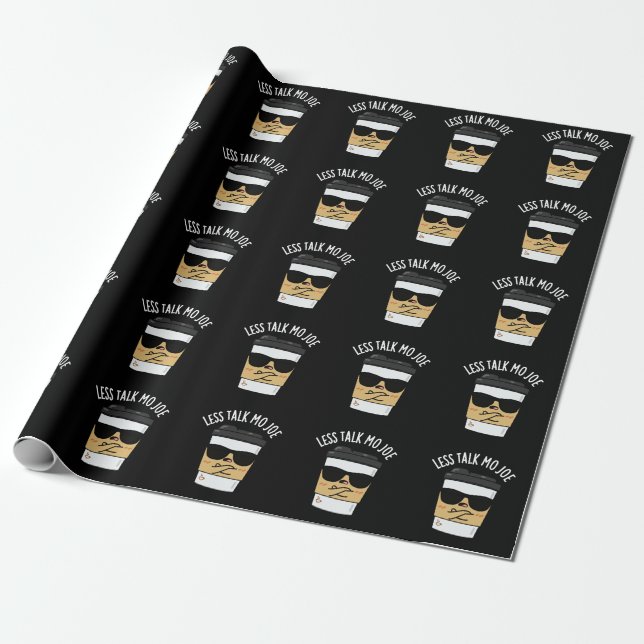 Less Talk Mo Joe Funny Coffee Pun Dark BG Wrapping Paper (Unrolled)