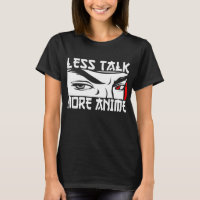 Less Talk More Anime - Funny Anime