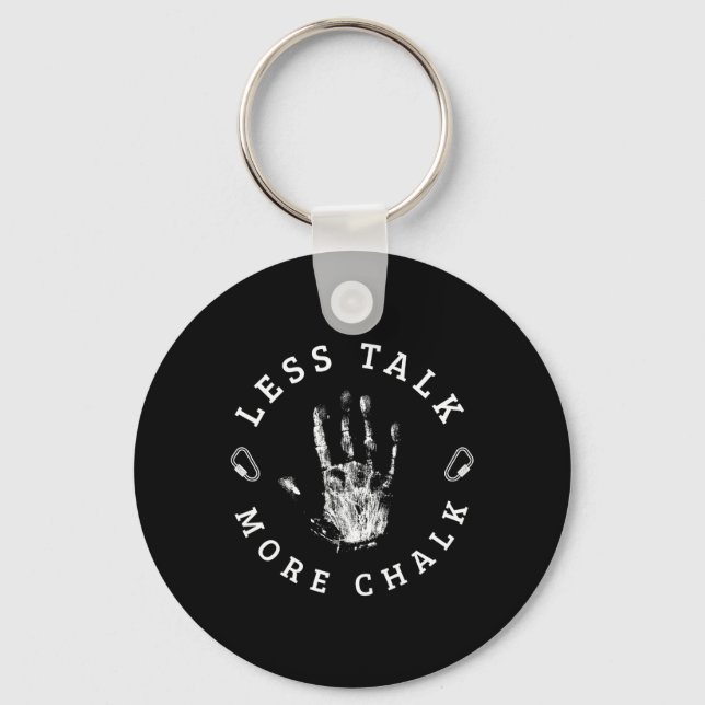 Less Talk More Chalk For A Rock Climbing Lover Mou Keychain (Front)