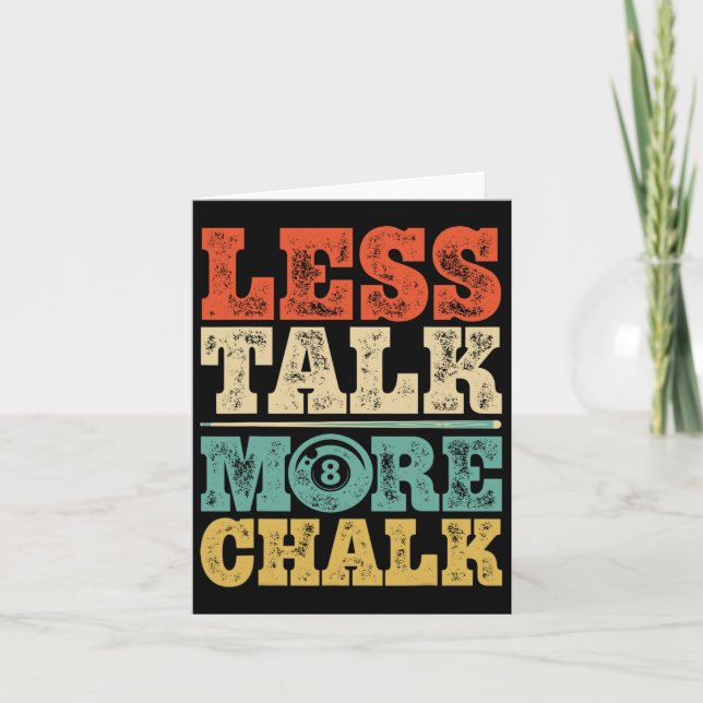Less Talk More Chalk Funny Pool Billiards Player 8 Card (Front)