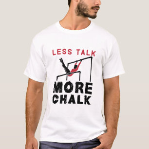 Less Talk More Chalk Gymnastics T-Shirt