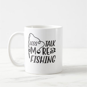 Less Talk More Fishing, Funny Fishing Lover Gift Coffee Mug