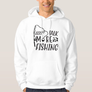 Less Talk More Fishing, Funny Fishing Lover Gift Hoodie