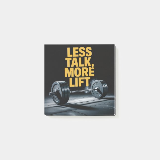Less Talk, More Lift Post-it Notes (Front)