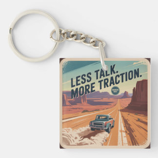 Less Talk. More Traction Keychain