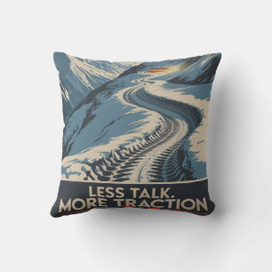 Less Talk. More Traction Throw Pillow
