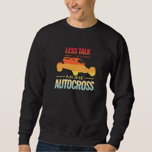 Less Talk Retro Oval Racing Car Racing Engineer Au Sweatshirt