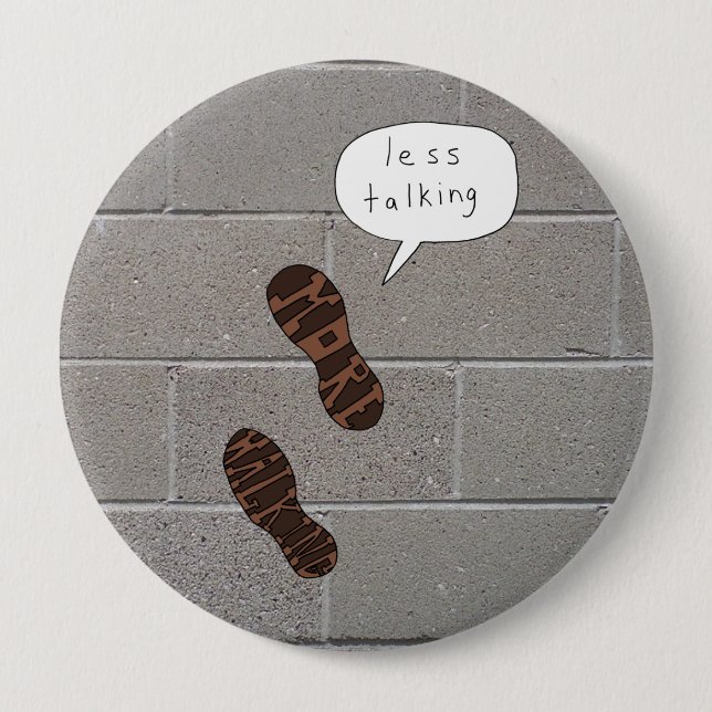 Less Talking More Walking Cinderblock pin (Front)