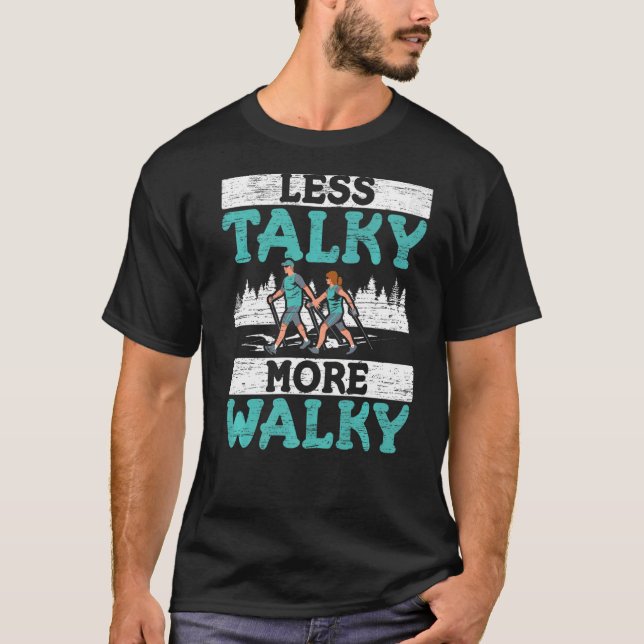 Less Talky More Walky Walker Cardio Fitness Exerci T-Shirt (Front)