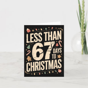 Less Than Six Seven 67 Days To Christmas Matching  Card