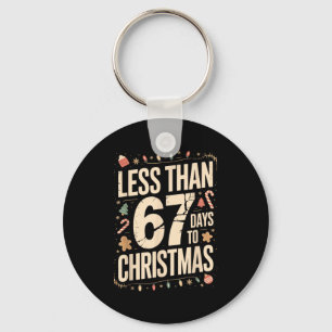 Less Than Six Seven 67 Days To Christmas Matching  Keychain