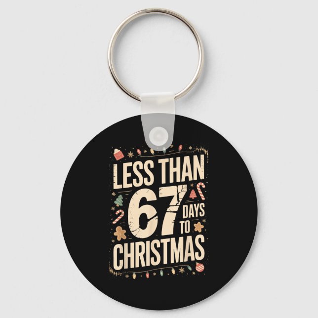 Less Than Six Seven 67 Days To Christmas Matching  Keychain (Front)