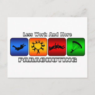 Less Work And More Parachuting Postcard