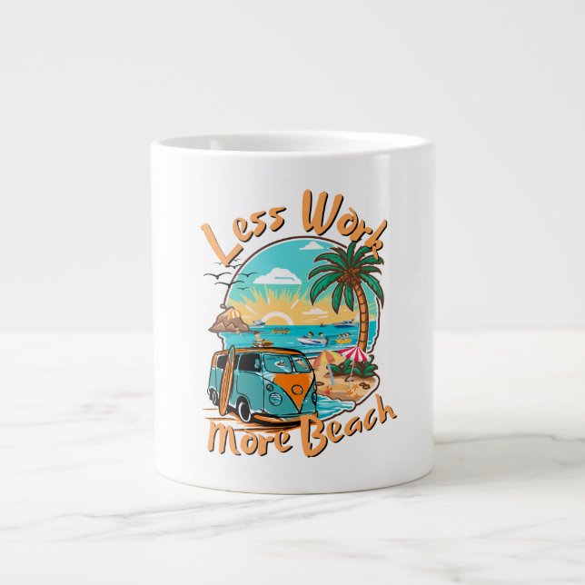 Less Work More Beach Large Coffee Mug (Front)
