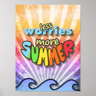 Less Worries More Summer Poster