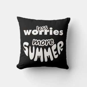 Less Worries More Summer Throw Pillow