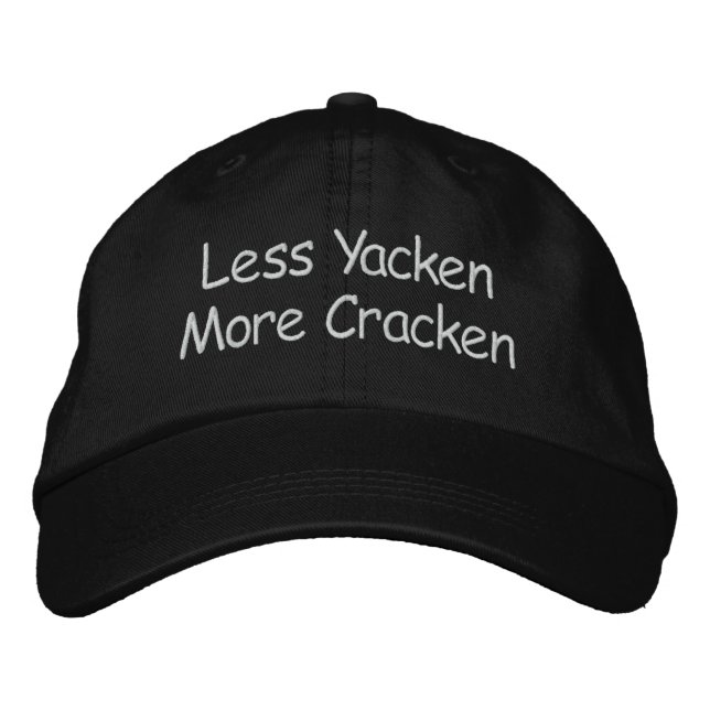 Less Yacken More Cracken Embroidered Hat (Front)