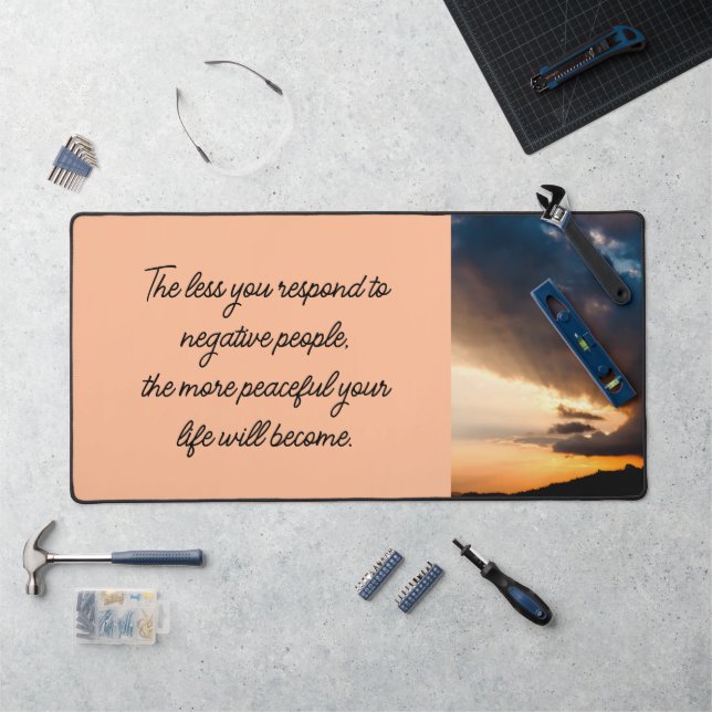 Less you respond to negative people sunset  peach desk mat (Workstation)