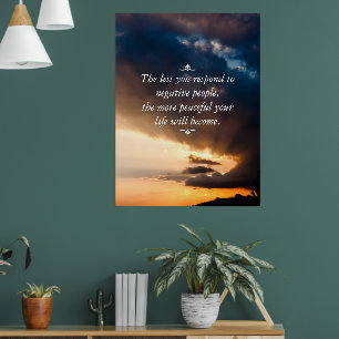 Less you respond to negative people sunset photo poster