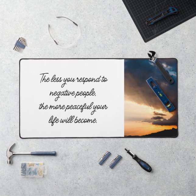 Less you respond to negative people sunset white desk mat (Workstation)